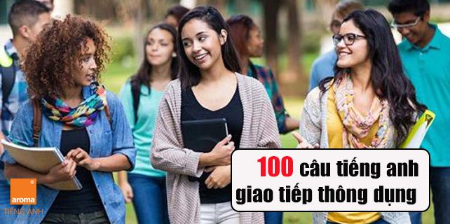 100 câu tiếng Anh bắt chuyện với người nước ngoài siêu nhanh